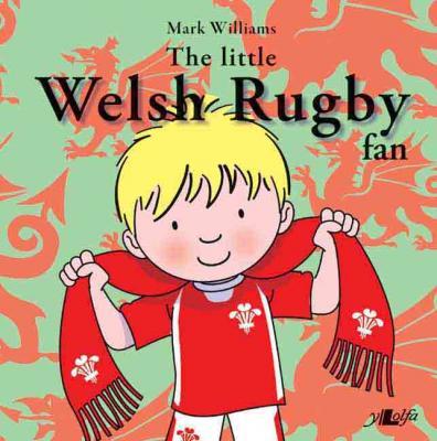 Llun o 'The Little Welsh Rugby Fan' gan Mark Williams